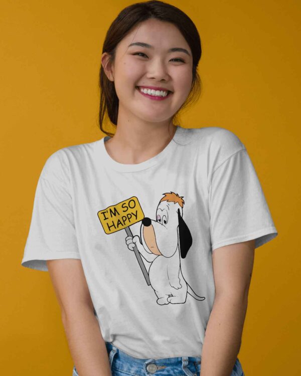 I Am So Happy- Droopy UNISEX T-shirt